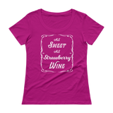 As Sweet As Strawberry Wine Ladies' Scoopneck T-Shirt