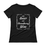 As Sweet As Strawberry Wine Ladies' Scoopneck T-Shirt