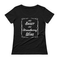 As Sweet As Strawberry Wine Ladies' Scoopneck T-Shirt